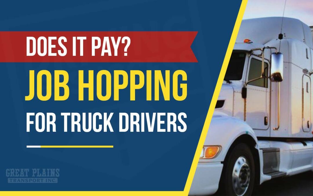 Job Hopping for OTR Truck Drivers, Does It Pay?