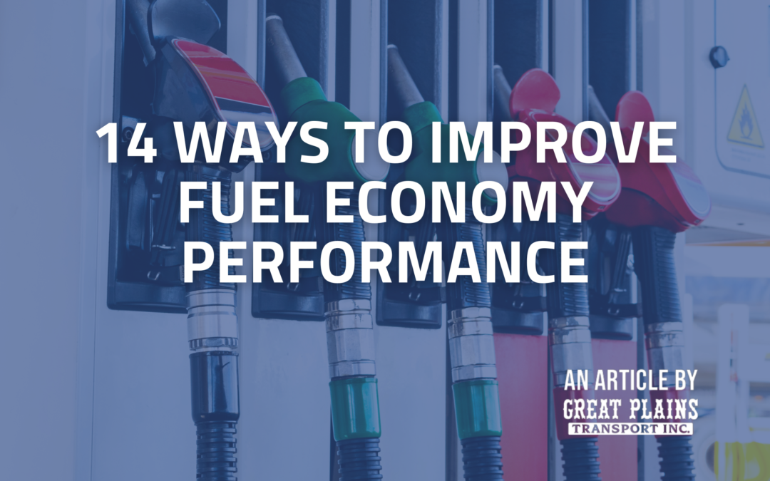 14 Tips for Improving Fuel Economy Performance | Great Plains Transport