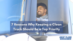 7 Reasons Why Keeping a Clean Truck Should Be a Top Priority